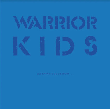 Warrior Kids : Enfants de l'espoir LP+EP